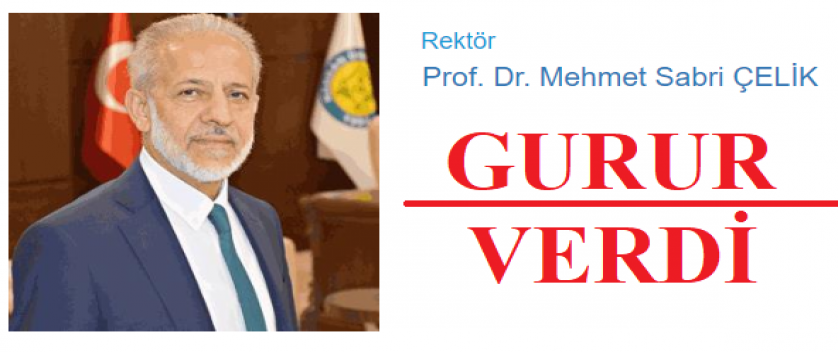 Rektör Çelik Gurur Verdi